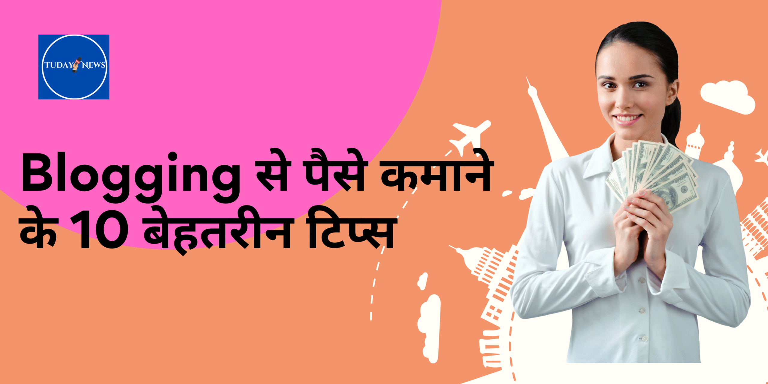 Blogging से ऑनलाइन पैसे कमाने के 10 बेहतरीन टिप्स
